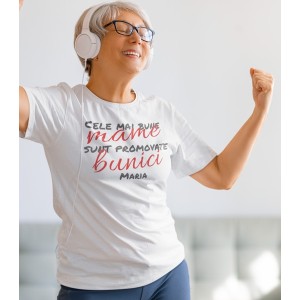 Tricou Personalizat - Cele Mai Bune Mame Sunt Promovate Bunici - Nume  - 2