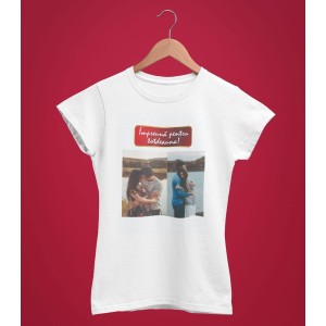 Tricou Personalizat Femei - Impreuna Pentru Totdeauna - Doua Poze - Printbu.ro - 1