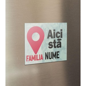Magnet Frigider Personalizat - Aici Sta Familia - Nume  - 2