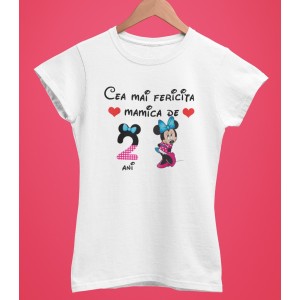 Tricou Personalizat Femei - Cea mai fericita mamica - Minnie Mouse  - 1